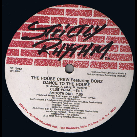House Crew (3), The Featuring Bonz - Dance To The House (1990) [12"]