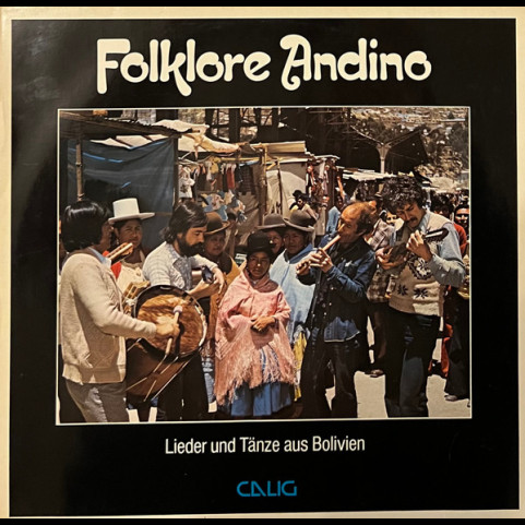 Los Gringos (4) - Folklore Andino. Lieder Und Tänze Aus Bolivien (1981) [1LP]