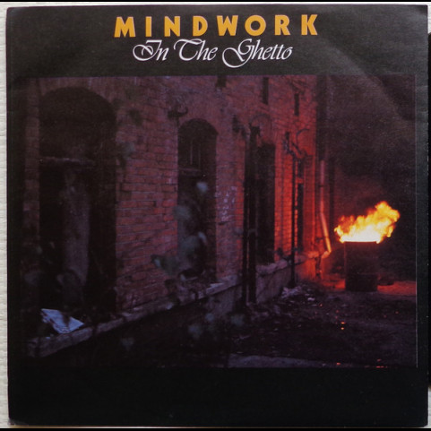 Mindwork - In The Ghetto (1990) [7"]