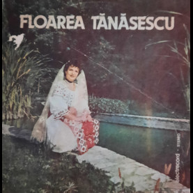 Floarea Tănăsescu - Dobrogean Din Viile (1985) [1LP]