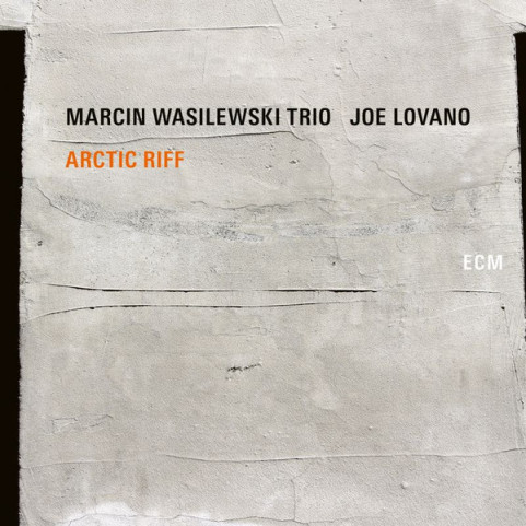 Marcin Wasilewski Trio, Joe Lovano - Arctic Riff (2020) [2LP]
