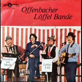 Offenbacher Löffel Bande - Handkäs Mit Musik / Löffel-Lied [7"]