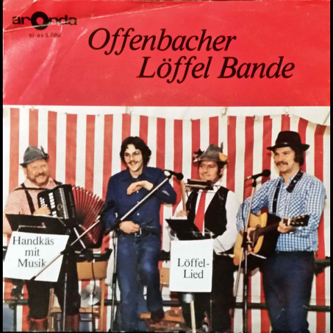Offenbacher Löffel Bande - Handkäs Mit Musik / Löffel-Lied [7"]