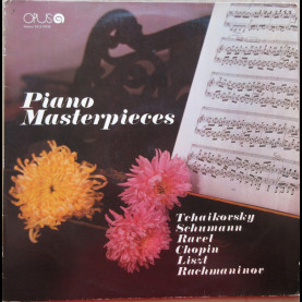 Pyotr Ilyich Tchaikovsky / Robert Schumann / Maurice Ravel / Frédéric Chopin / Franz Liszt / Sergei Vasilyevich Rachmaninoff - Piano Masterpieces (1983) [1LP]