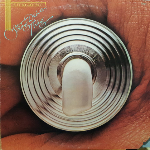 String Driven Thing - Keep Yer 'And On It (1975) [1LP]