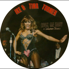 Ike & Tina Turner - Rock Me Baby: A Collectors Classic (1984) [1LP]