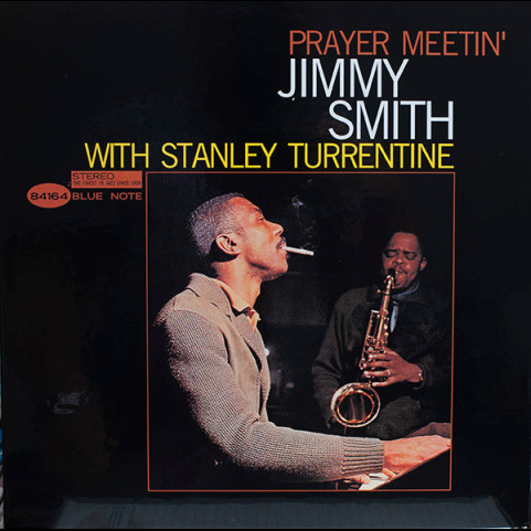 Jimmy Smith With Stanley Turrentine - Prayer Meetin' (2020) [1LP] 180g