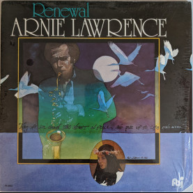 Arnie Lawrence - Renewal (1982) [1LP]