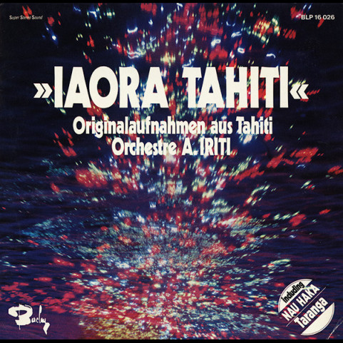 Arthur Iriti And His Orchestra - Iaora Tahiti (1971) [1LP]