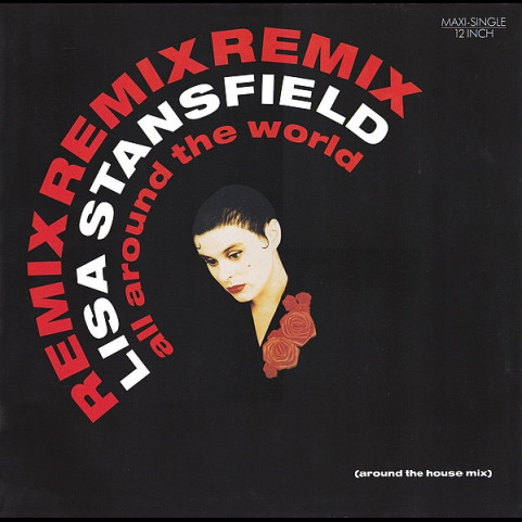 Lisa Stansfield - All Around The World (Around The House Mix) (1989) [12"]