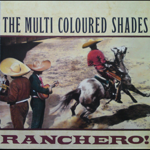 Multicoloured Shades, The - Ranchero! (1989) [1LP]
