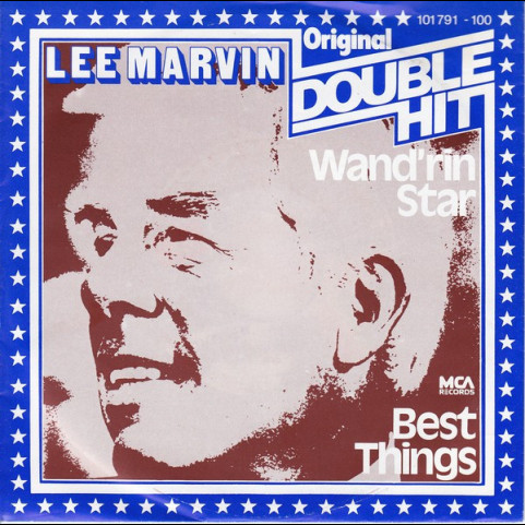 Lee Marvin - Wand'rin' Star / Best Things (1980) [7"]