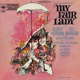 Audrey Hepburn, Rex Harrison, Stanley Holloway - Lerner & Loewe - My Fair Lady (The Original Sound Track Recording) (1964) [1LP]
