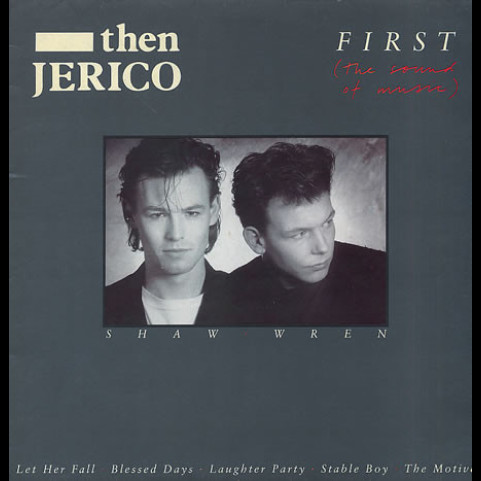 Then Jerico - First (The Sound Of Music) (1987) [1LP]