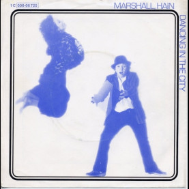 Marshall Hain - Dancing In The City (1978) [7"]