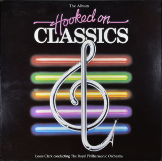Louis Clark Conducting Royal Philharmonic Orchestra - Hooked On Classics (1981) [1LP]