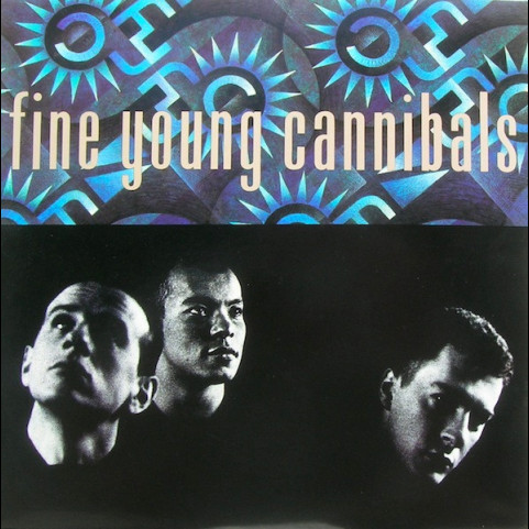Fine Young Cannibals - Fine Young Cannibals (1985) [1LP]