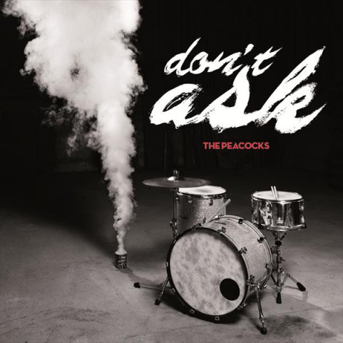 Peacocks - Don't Ask (2012) [1LP]