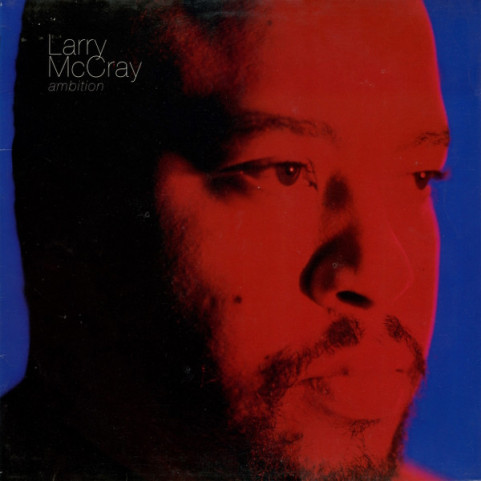 Larry McCray - Ambition (1990) [1LP]