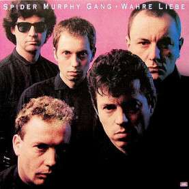 Spider Murphy Gang - Wahre Liebe (1985) [1LP]