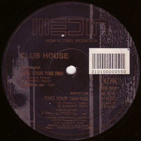 Club House - Take Your Time (Remixes) (1993) [12"]
