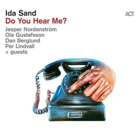 Ida Sand - Do You Hear Me? (2021) [1LP] 180g