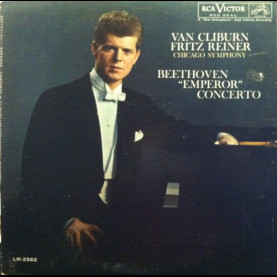 Van Cliburn, Chicago Symphony Orchestra, Fritz Reiner - Ludwig van Beethoven - 