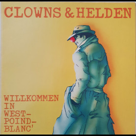 Clowns & Helden - Willkommen In West-Poind-Blanc' (1988) [1LP]