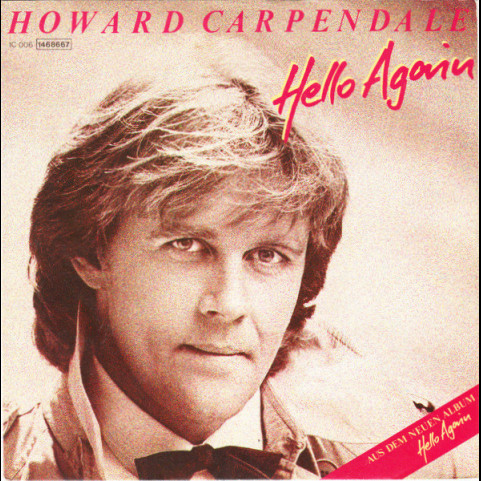 Howard Carpendale - Hello Again (1984) [7"]