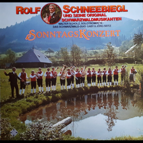 Rolf Schneebiegl Und Seine Original Schwarzwaldmusikanten - SonntagsKonzert (1979) [1LP]