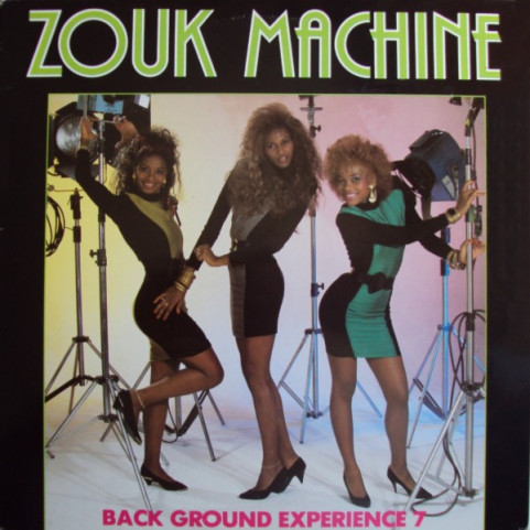 Zouk Machine Back Ground Expérience 7 - Zouk Machine (1988) [1LP]