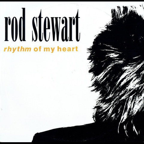 Rod Stewart - Rhythm Of My Heart (1991) [12"]