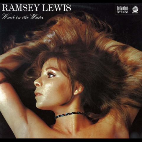 Ramsey Lewis - Wade In The Water [1LP]