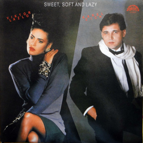 Viktor Lazlo & Karel Zich - Sweet, Soft And Lazy (1987) [1LP]
