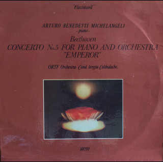 Ludwig van Beethoven - Arturo Benedetti Michelangeli - Piano - Orchestre National De France · Cond. Sergiu Celibidache - Concerto No.5 For Piano And Orchestra 