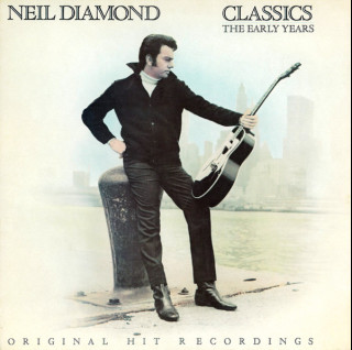 Neil Diamond - Classics The Early Years (1983) [1LP] - Orange/Yellow Labels