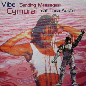 Cymurai Feat. Thea Austin - Vibe (Sending Messages) (1996) [12"]