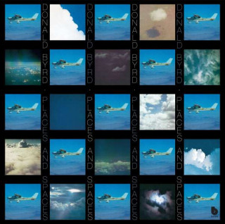 Donald Byrd - Places And Spaces (2021) [1LP] 180g