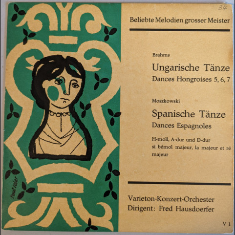 Johannes Brahms, Moritz Moszkowski, Varieton Concert Orchestra, The, Benedict Silberman, Fred Hausdörfer - Hungarian Dances / Spanish Dances [7"]