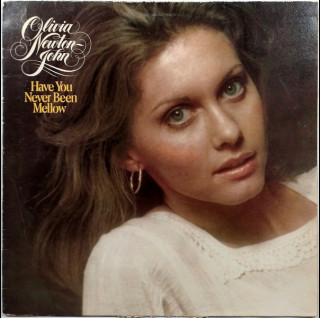 Olivia Newton-John - Have You Never Been Mellow (1975) [1LP]