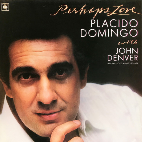 Placido Domingo With John Denver - Perhaps Love (1981) [1LP]