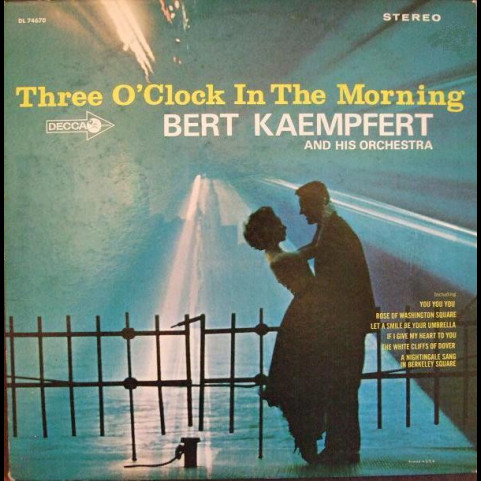 Bert Kaempfert & His Orchestra - Three O'Clock In The Morning And Other Favorite Instrumentals (1965) [1LP]
