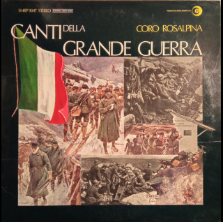 Coro Rosalpina - Canti Della Grande Guerra (1968) [1LP]