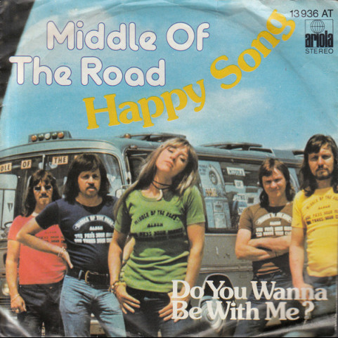 Middle Of The Road - Happy Song (1975) [7"]
