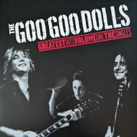 Goo Goo Dolls - Greatest Hits Volume One: The Singles (2022) [1LP]