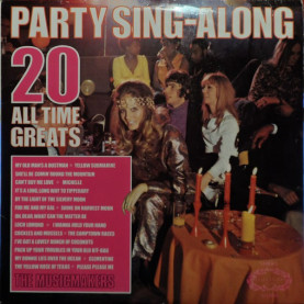 Musicmakers, The - Party Sing-Along - 20 All Time Greats (1973) [1LP]