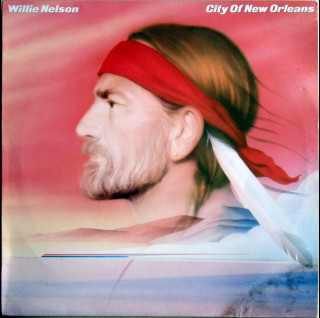 Willie Nelson - City Of New Orleans (1984) [1LP]