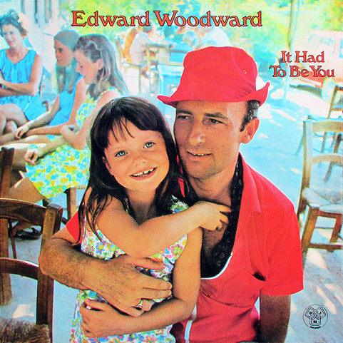 Edward Woodward - It Had To Be You (1971) [1LP]