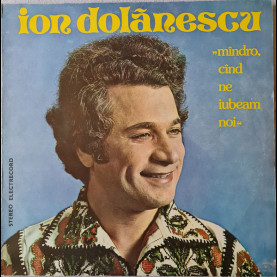 Ion Dolănescu - Mîndro, Cînd Ne Iubeam Noi (1983) [1LP]