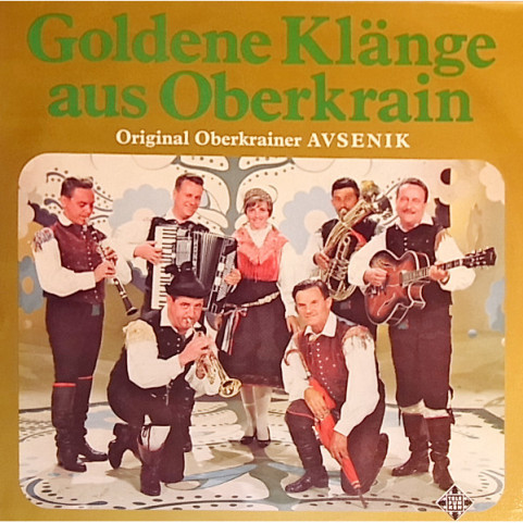 Slavko Avsenik Und Seine Original Oberkrainer - Goldene Klänge Aus Oberkrain (1973) [2LP]